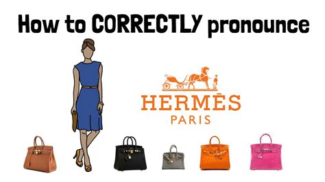 how to pronounce hermes|how to pronounce Hermes designer.